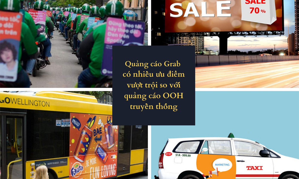 Quảng cáo Grab có phải mô hình tiềm năng lớn trong lĩnh vực quảng cáo OOH?