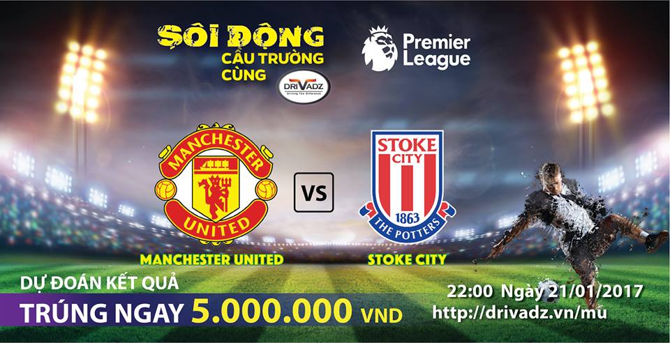 THÔNG BÁO DANH SÁCH DỰ ĐOÁN ĐỢT 5: Manchester United sẽ tiếp tục chiến thắng trước Stoke City?