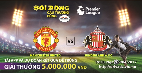 [SÔI ĐỘNG CẦU TRƯỜNG CÙNG DRIVADZ ĐỢT 13] LÀM KHÁCH SUNDERLAND, MU QUYẾT LẤY LẠI PHONG ĐỘ - DỰ ĐOÁN TRÚNG NGAY 5,000,000VNĐ TỪ DRIVADZ