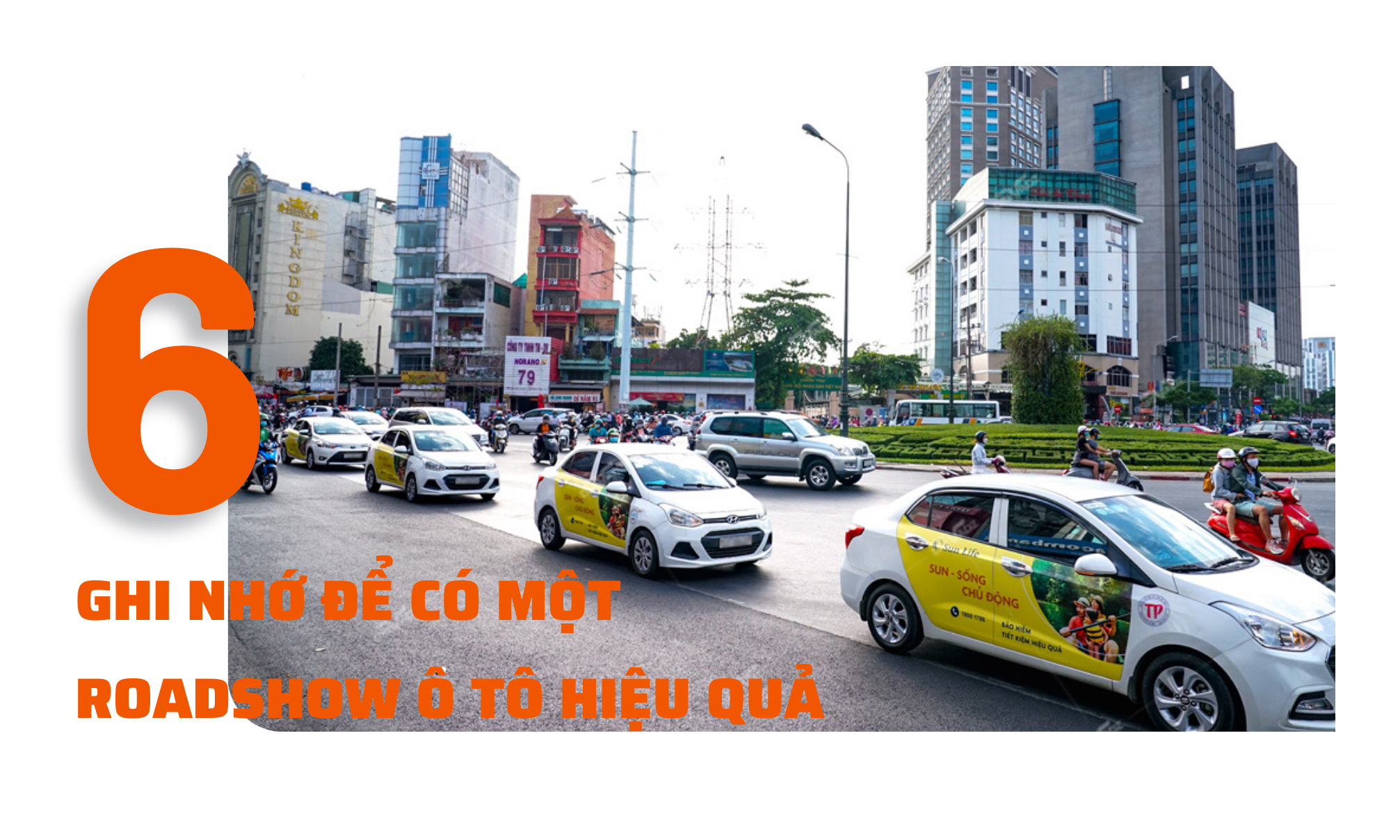 6 ĐIỂM CẦN GHI NHỚ ĐỂ CÓ MỘT ROADSHOW Ô TÔ HIỆU QUẢ