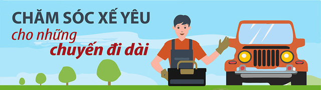 [MẸO VỀ XE] CHĂM SÓC XẾ YÊU CHO NHỮNG CHUYẾN ĐI DÀI