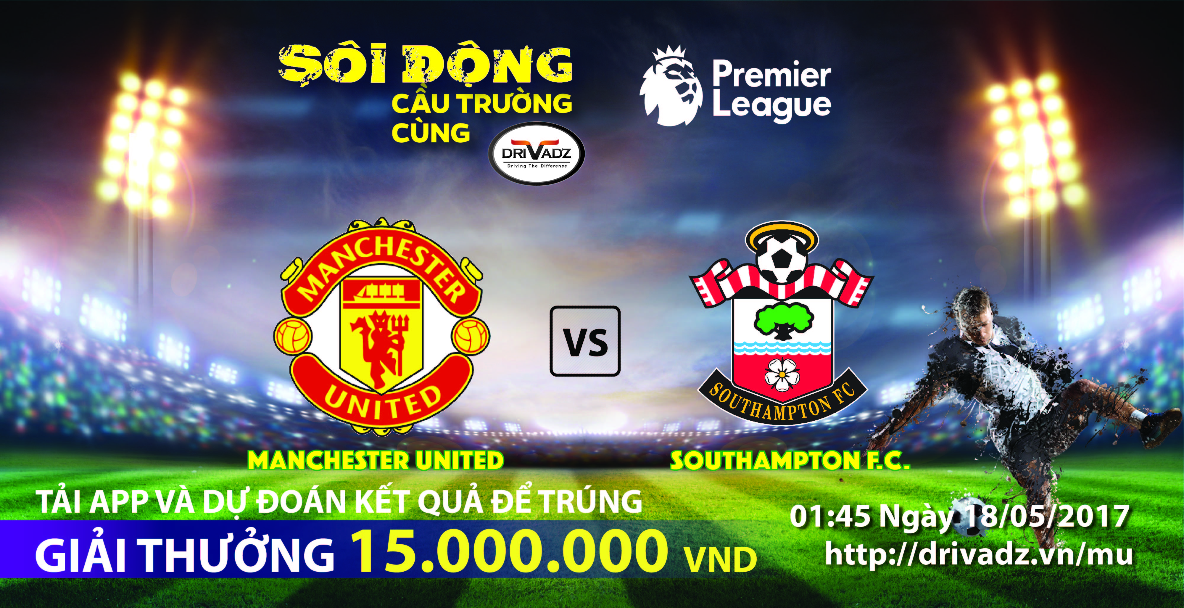 [SÔI ĐỘNG CẦU TRƯỜNG CÙNG DRIVADZ ĐỢT 20] MAN UNITED BỎ QUA NGOẠI HẠNG, TIẾN TỚI EUROPA LEAGUE! – PHẦN THƯỞNG ĐÃ LÊN TỚI 15,000,000VNĐ CHO CHỦ XE DỰ ĐOÁN CHÍNH XÁC KẾT QUẢ TRẬN ĐẤU