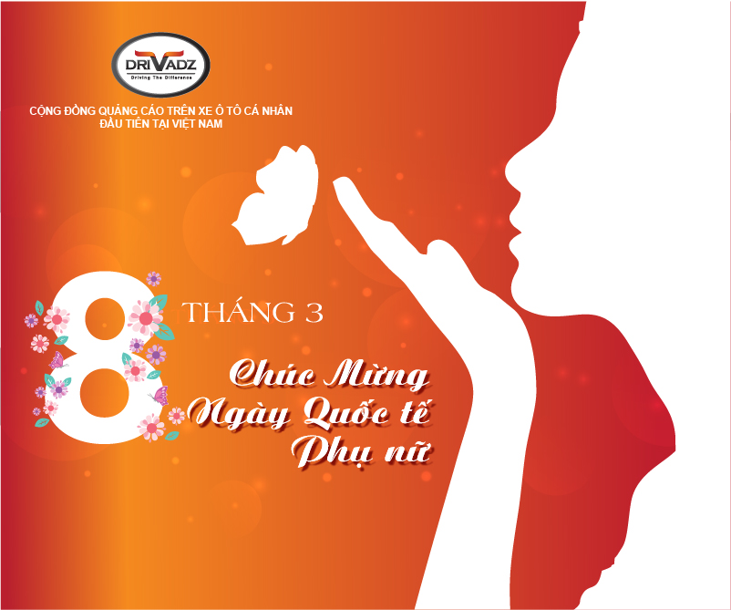 DRIVADZ CHÚC MỪNG NGÀY QUỐC TẾ PHỤ NỮ 8/3 DRIVADZ CHÚC MỪNG NGÀY QUỐC TẾ PHỤ NỮ 8/3